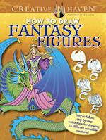 Creative Haven How to Draw Fantasy Figures