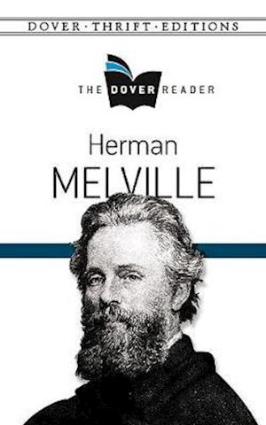 Herman Melville the Dover Reader