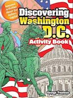 Discovering Washington, D.C. Activity Book