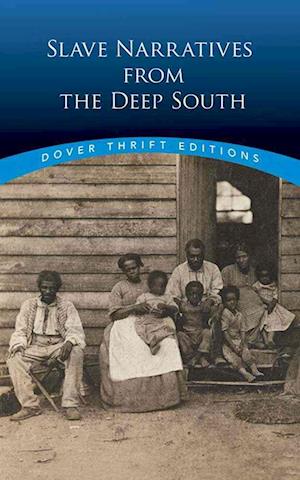 Slave Narratives From the Deep South