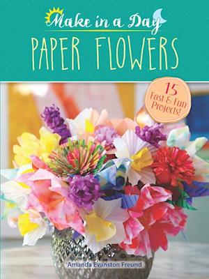 Make in a Day: Paper Flowers