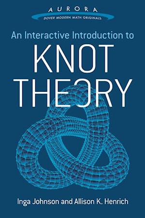 Interactive Introduction to Knot Theory