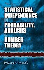 Statistical Independence in Probability, Analysis and Number Theory