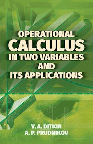 Operational Calculus in Two Variables and Its Applications