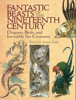 Fantastic Beasts of the Nineteenth Century