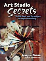 Art Studio Secrets: Tools and Techniques to Inspire