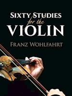 Sixty Studies for the Violin