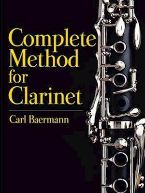 Complete Method for the Clarinet