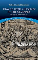 Travels with a Donkey in the Cévennes: and Other Travel Writings
