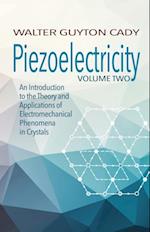 Piezoelectricity: Volume Two