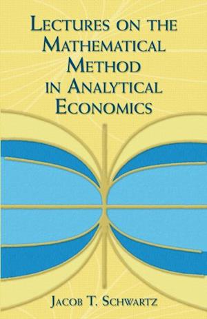 Lectures on the Mathematical Method in Analytical Economics