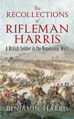 The Recollections of Rifleman Harris