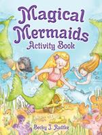 Magical Mermaids Activity Book