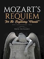 Mozart's Requiem for the Beginning Pianist