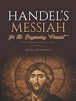 Handel's Messiah for the Beginning Pianist