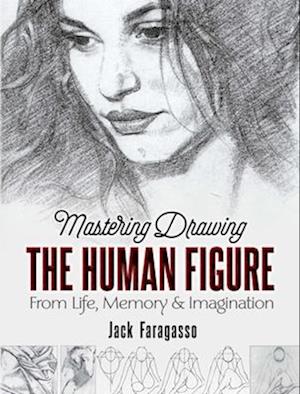 Mastering Drawing the Human Figure