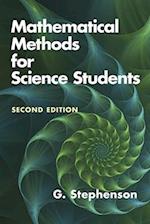 Mathematical Methods for Science Students: Seco