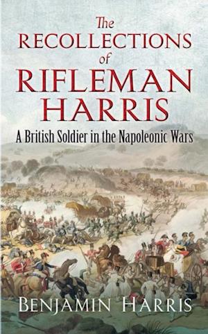 Recollections of Rifleman Harris