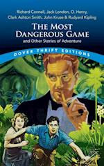 Most Dangerous Game and Other Stories of Adventure