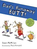 Dad's Runaway Butt