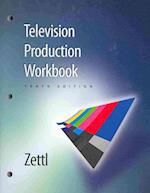 Workbook for Zettl's Television Production Handbook, 10th