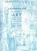 Drawing Upon Art for Gardner's Art Through the Ages: A Concise Global History, 2nd