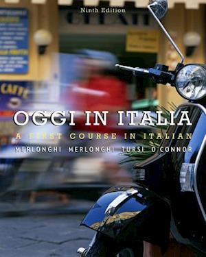 Student Activities Manual for Merlonghi/Merlonghi/Tursi/O'Connor's Oggi in Italia