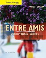 Cengage Advantage Books: Entre Amis, Volume 1