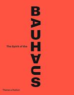 The Spirit of the Bauhaus