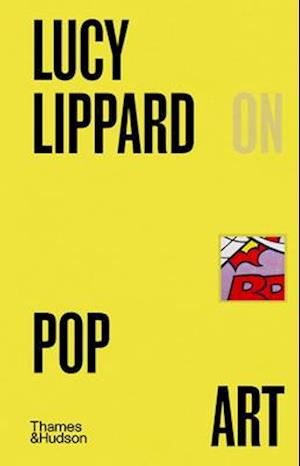 Lucy R. Lippard on Pop Art