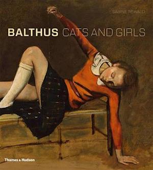 Balthus: Cats and Girls