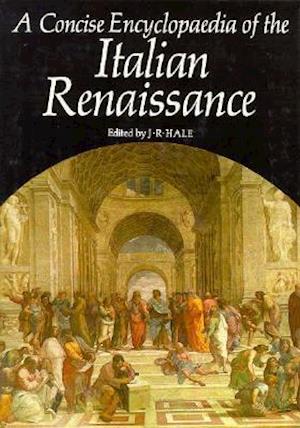 A Concise Encyclopaedia of the Italian Renaissance