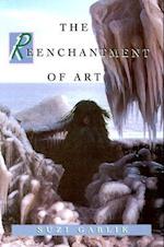 The Reenchantment of Art