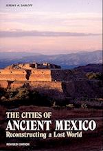 The Cities of Ancient Mexico