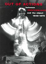 Out of Actions between Performance and the object 1949-1979