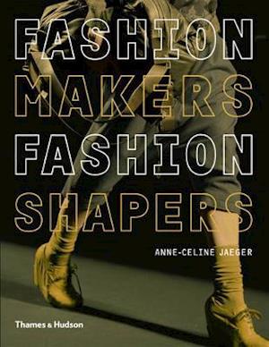 Fashion Makers, Fashion Shapers