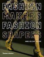 Fashion Makers, Fashion Shapers