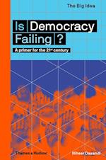 Is Democracy Failing?
