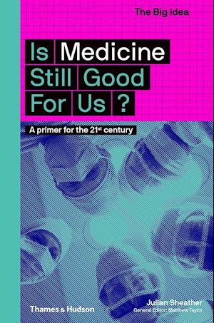 Is Medicine Still Good for Us?