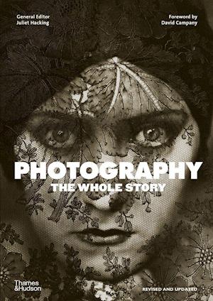 Photography: The Whole Story