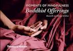 Moments of Mindfulness: Buddhist Offerings