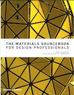 The Materials Sourcebook for Design Professionals