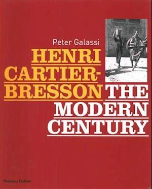 Henri Cartier-Bresson: The Modern Century