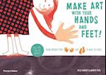 Make Art with Your Hands and Feet!