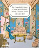 The Paper Doll's House of Miss Sarah Elizabeth Birdsall Otis, Aged Twelve
