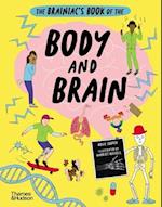 The Brainiac’s Book of the Body and Brain