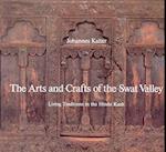 The Arts and Crafts of the Swat Valley
