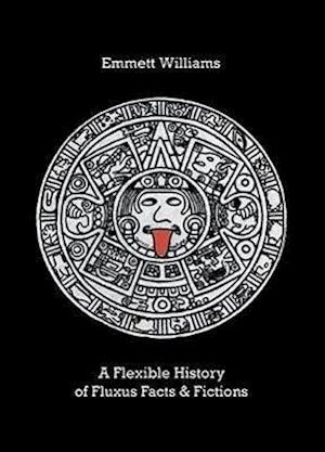 A Flexible History of Fluxus Facts & Fictions