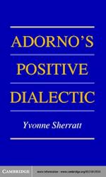 Adorno's Positive Dialectic