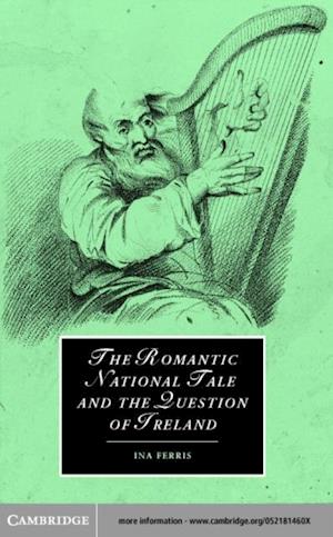 Romantic National Tale and the Question of Ireland